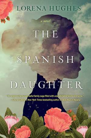 The Spanish Daughter de Lorena Hughes