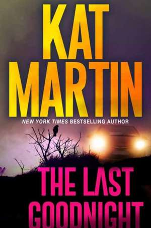 The Last Goodnight de Kat Martin