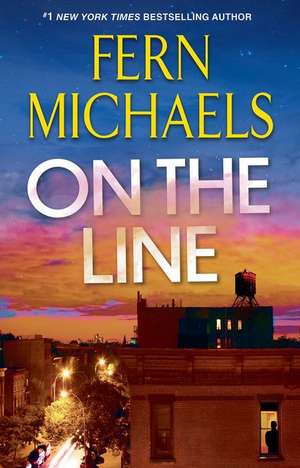 On the Line de Fern Michaels