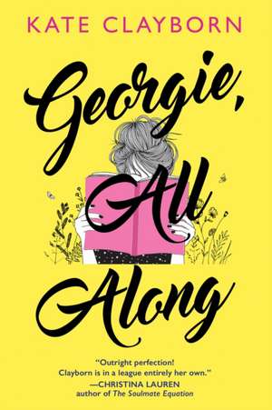 Georgie, All Along de Kate Clayborn