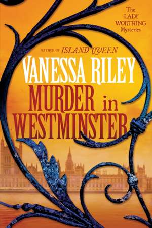 Murder in Westminster: A Riveting Regency Historical Mystery de Vanessa Riley