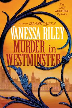 Murder in Westminster de Vanessa Riley