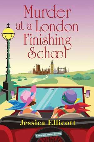 Murder at a London Finishing School de Jessica Ellicott