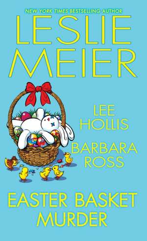 Easter Basket Murder de Lee Hollis