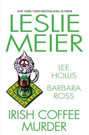 Irish Coffee Murder de Barbara Ross