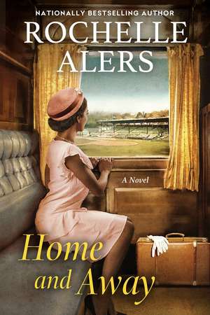 Home and Away de Rochelle Alers