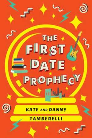 The First Date Prophecy de Kate Tamberelli