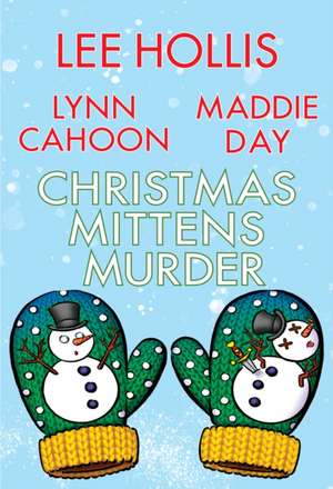 Christmas Mittens Murder de Lee Hollis