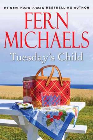 Tuesday's Child de Fern Michaels