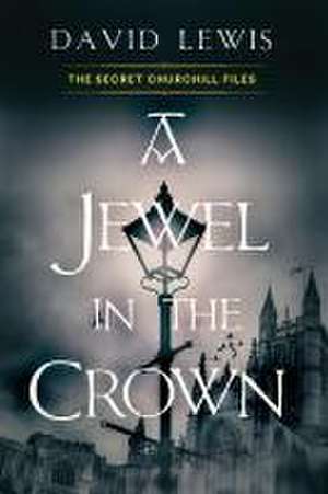 A Jewel in the Crown de David Lewis