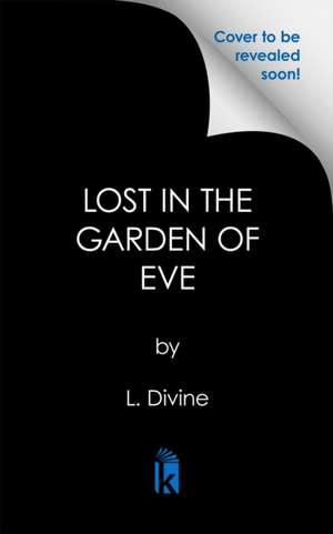 Lost in the Garden of Eve de L. Divine