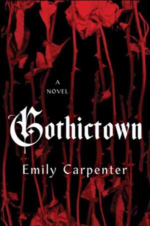 Gothictown de Emily Carpenter