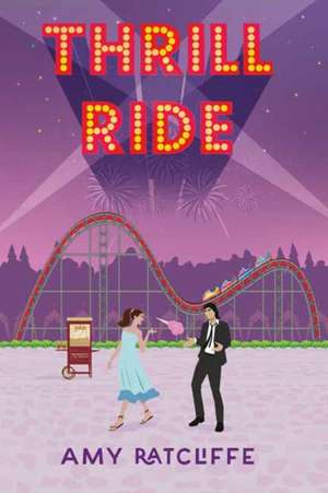 Thrill Ride de Amy Ratcliffe