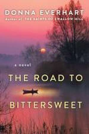 The Road to Bittersweet de Donna Everhart