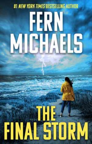 The Final Storm de Fern Michaels