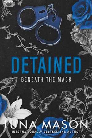 Detained de Luna Mason