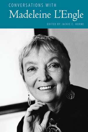 Conversations with Madeleine l'Engle de Jackie C Horne