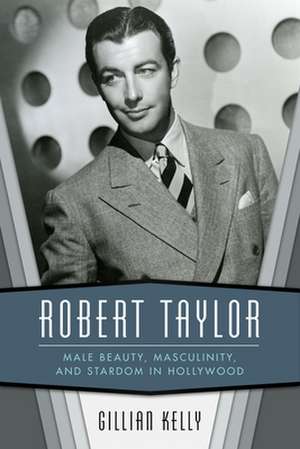 Robert Taylor de Gillian Kelly