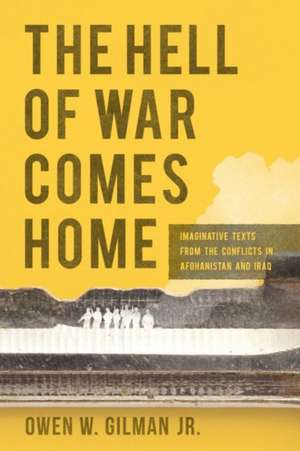 Hell of War Comes Home de Owen W Gilman Jr