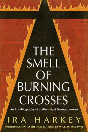 Smell of Burning Crosses de Ira Harkey