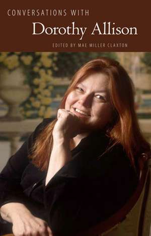 Conversations with Dorothy Allison de Mae Miller Claxton