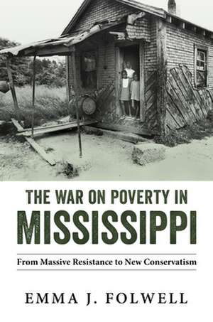 War on Poverty in Mississippi de Emma J Folwell