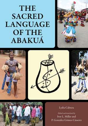 Sacred Language of the Abakuá de Lydia Cabrera