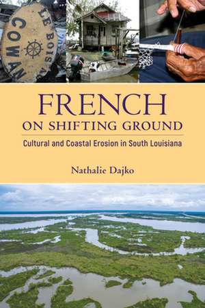 French on Shifting Ground de Nathalie Dajko