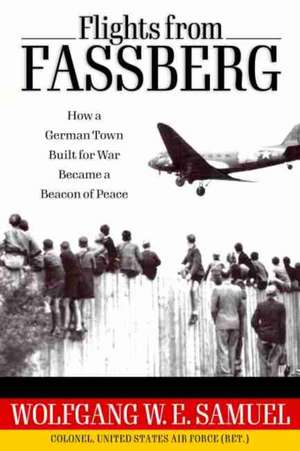 Flights from Fassberg de Wolfgang W E Samuel