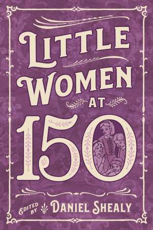 Little Women at 150 de Daniel Shealy