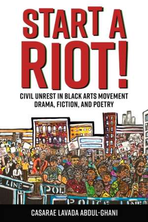 Start a Riot! de Casarae Lavada Abdul-Ghani