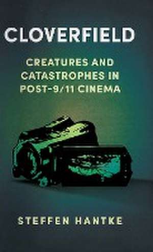 Cloverfield de Steffen Hantke