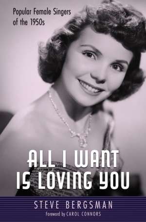 All I Want Is Loving You de Steve Bergsman