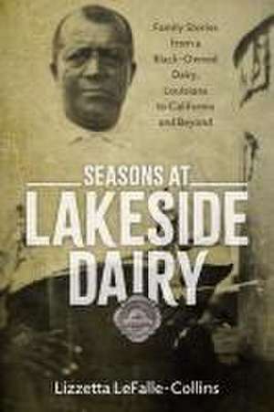 Seasons at Lakeside Dairy de Lizzetta Lefalle-Collins