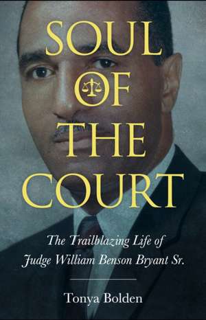 Soul of the Court de Tonya Bolden