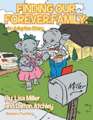 Finding Our Forever Family de Lisa Miller