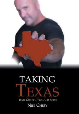 Taking Texas de Niki Chesy