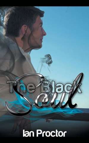 The Black Soul de Ian Proctor