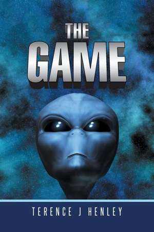 The Game de Terence J. Henley