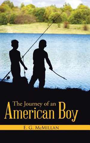 The Journey of an American Boy de E. G. McMillan