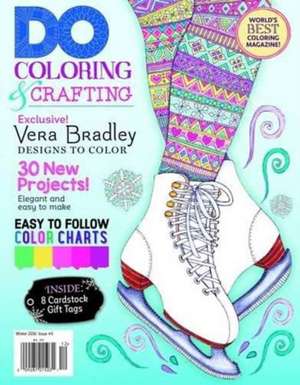 Do: Color, Tangle, Craft, Doodle (#6) de Editors Of Do Magazine