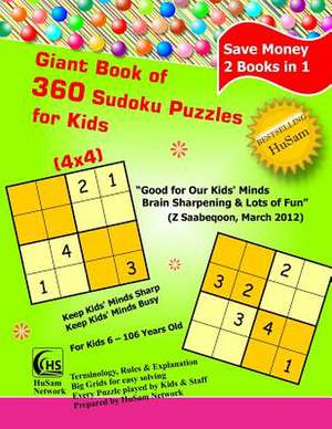 Giant Book of 360 Sudoku Puzzles for Kids ( 4x4 Puzzles ) de Husam Network