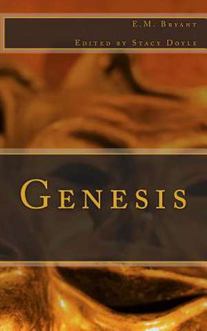 Genesis de E. M. Bryant