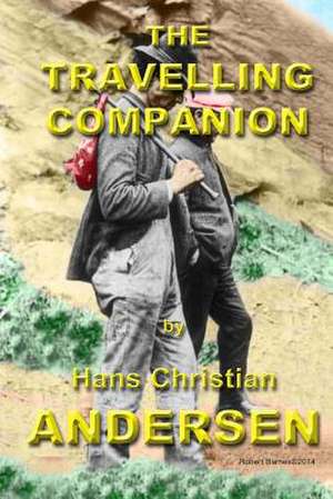 The Travelling Companion de Hans Christian Andersen