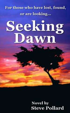 Seeking Dawn de Steve Pollard