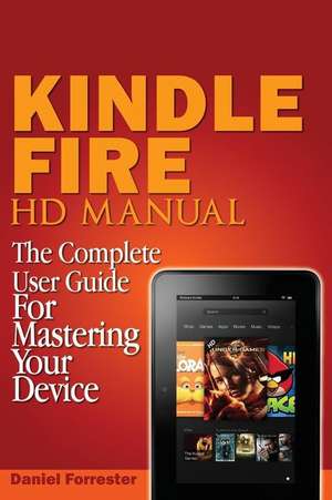 Kindle Fire HD Manual de Daniel Forrester