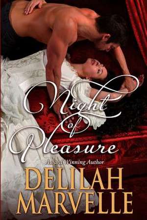 Night of Pleasure de Delilah Marvelle