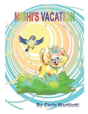 Mishi's Vacation de Carla Martilotti