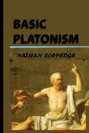 Basic Platonism de Nathan Coppedge