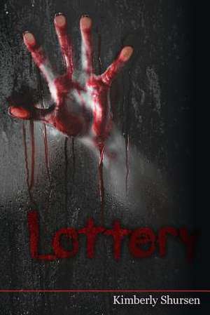 Lottery de Kimberly Shursen